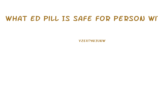 What Ed Pill Is Safe For Person With Stroke History