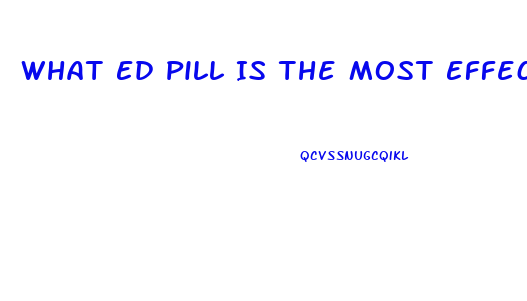 What Ed Pill Is The Most Effective
