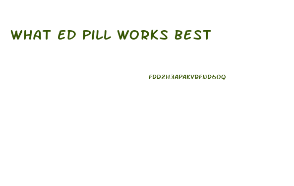 What Ed Pill Works Best