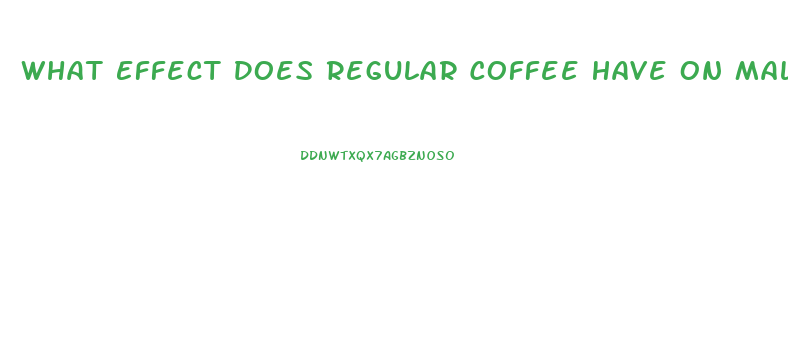 What Effect Does Regular Coffee Have On Male Libido