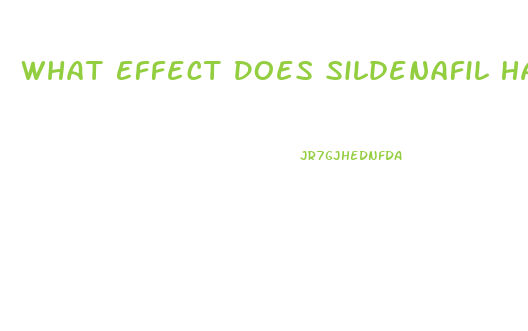 What Effect Does Sildenafil Have On A Woman