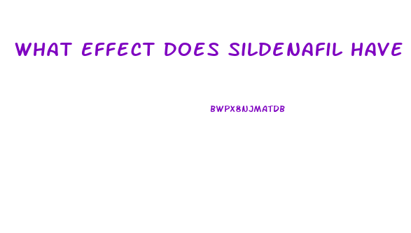 What Effect Does Sildenafil Have On Blood Pressure