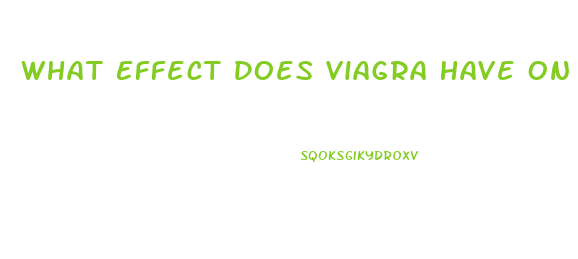 What Effect Does Viagra Have On A Woman