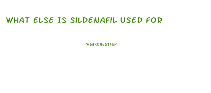 What Else Is Sildenafil Used For