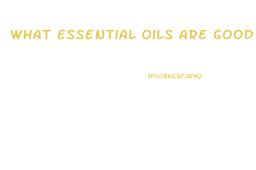 What Essential Oils Are Good For Libido