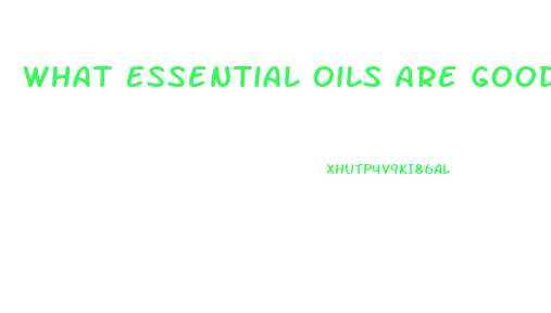 What Essential Oils Are Good For Sex Drive