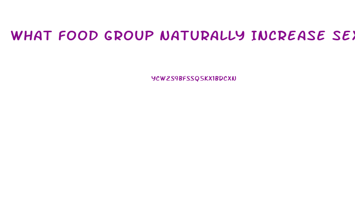 What Food Group Naturally Increase Sex Drive