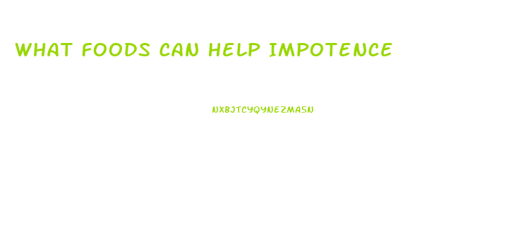 What Foods Can Help Impotence