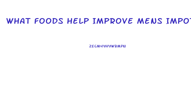 What Foods Help Improve Mens Impotence