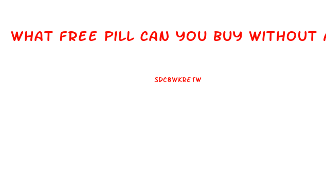 What Free Pill Can You Buy Without A Prescripion For Ed