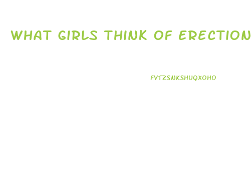 What Girls Think Of Erection Pills