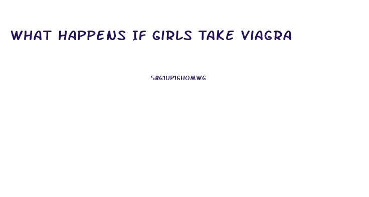 What Happens If Girls Take Viagra