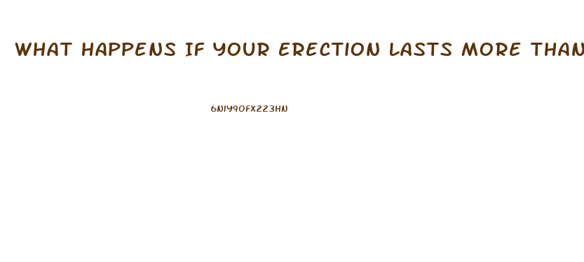 What Happens If Your Erection Lasts More Than 4 Hours