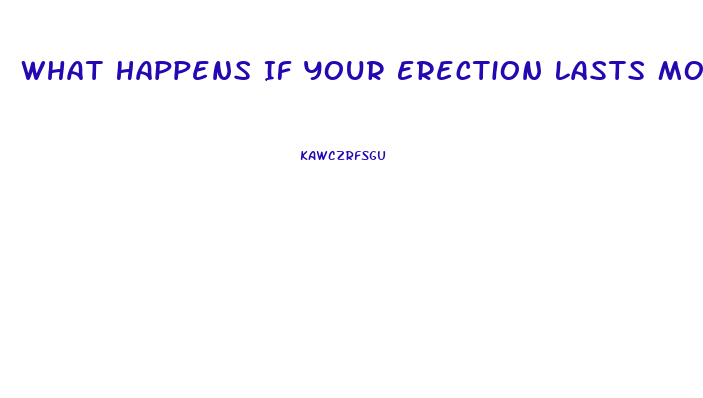 What Happens If Your Erection Lasts More Than 4 Hours