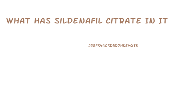 What Has Sildenafil Citrate In It