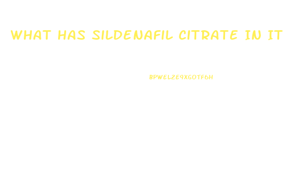 What Has Sildenafil Citrate In It