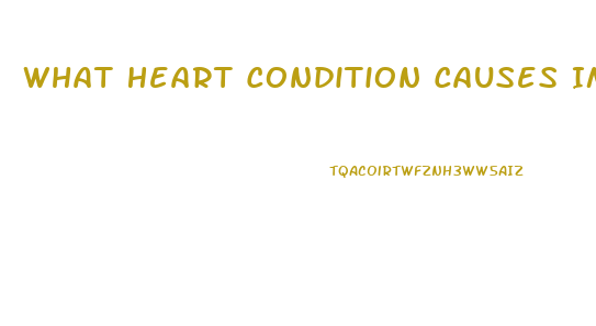 What Heart Condition Causes Impotence