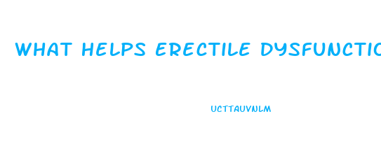 What Helps Erectile Dysfunction Vitamin