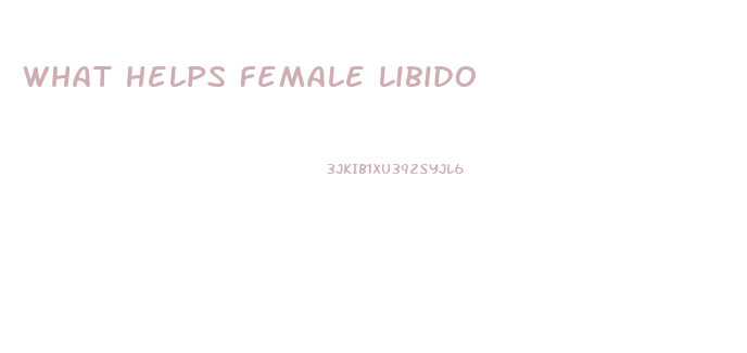 What Helps Female Libido