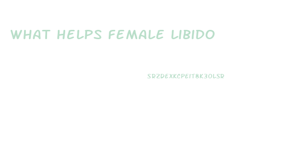 What Helps Female Libido