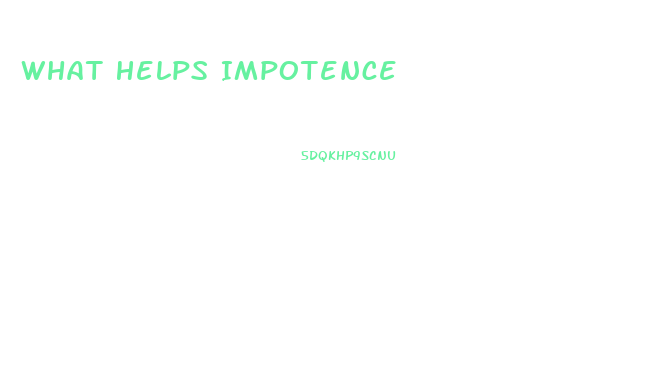 What Helps Impotence