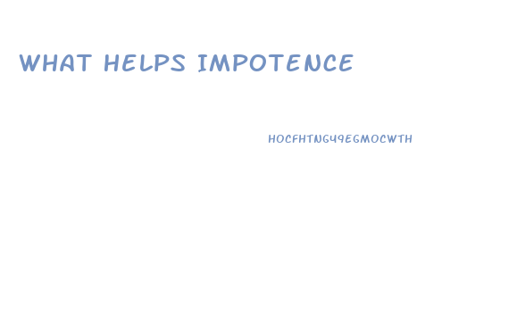 What Helps Impotence