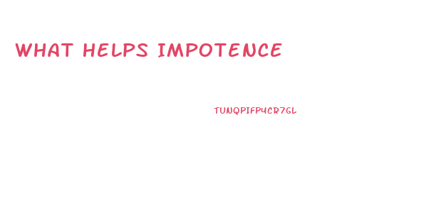 What Helps Impotence