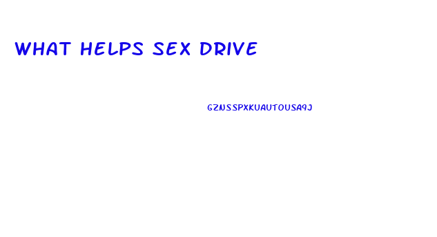 What Helps Sex Drive