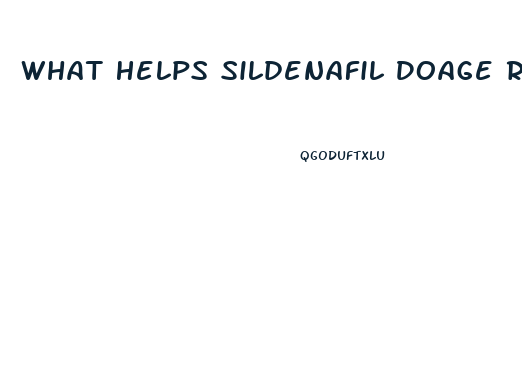 What Helps Sildenafil Doage R