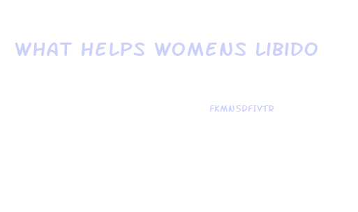 What Helps Womens Libido