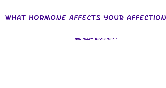 What Hormone Affects Your Affection And Sex Drive