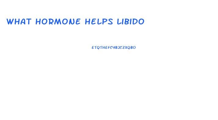 What Hormone Helps Libido