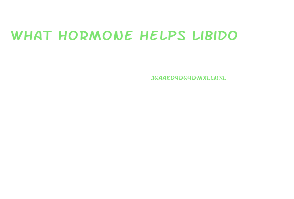 What Hormone Helps Libido