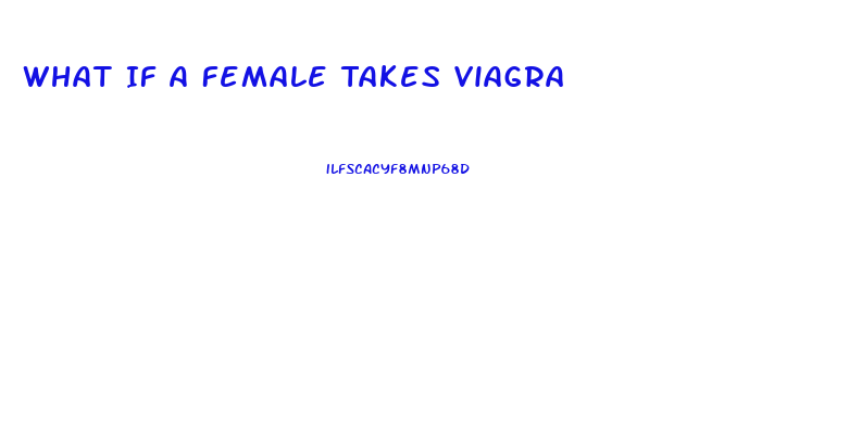 What If A Female Takes Viagra