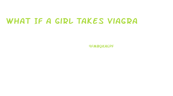 What If A Girl Takes Viagra