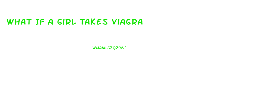 What If A Girl Takes Viagra