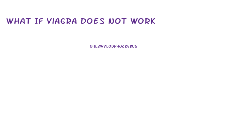 What If Viagra Does Not Work