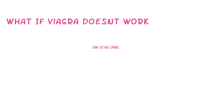 What If Viagra Doesnt Work