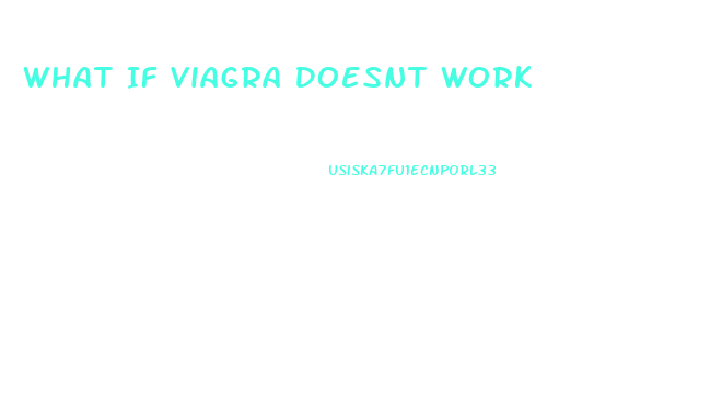 What If Viagra Doesnt Work