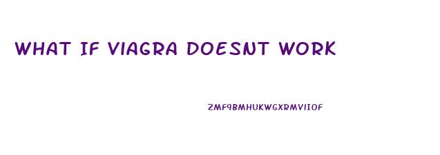 What If Viagra Doesnt Work