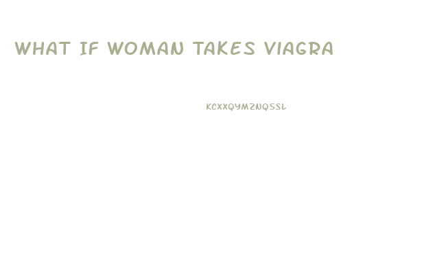 What If Woman Takes Viagra