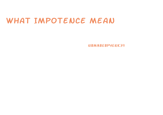 What Impotence Mean