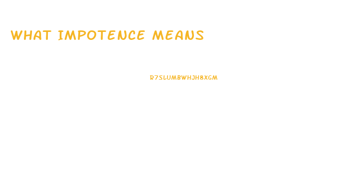 What Impotence Means