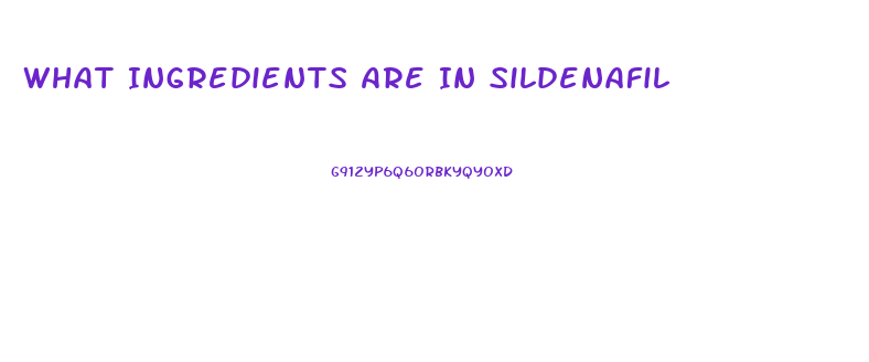 What Ingredients Are In Sildenafil