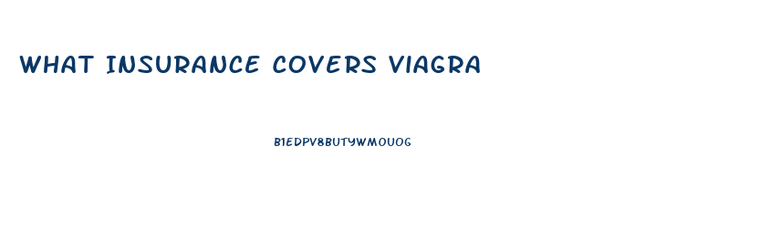 What Insurance Covers Viagra