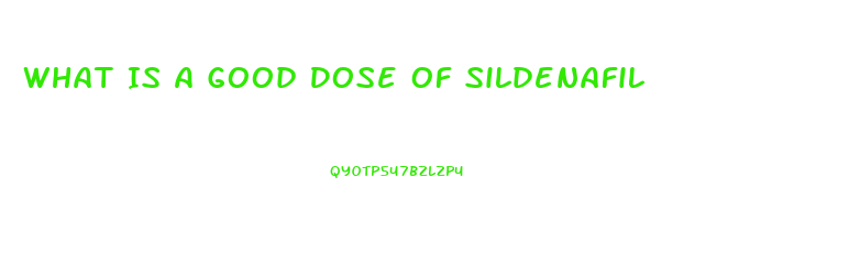 What Is A Good Dose Of Sildenafil