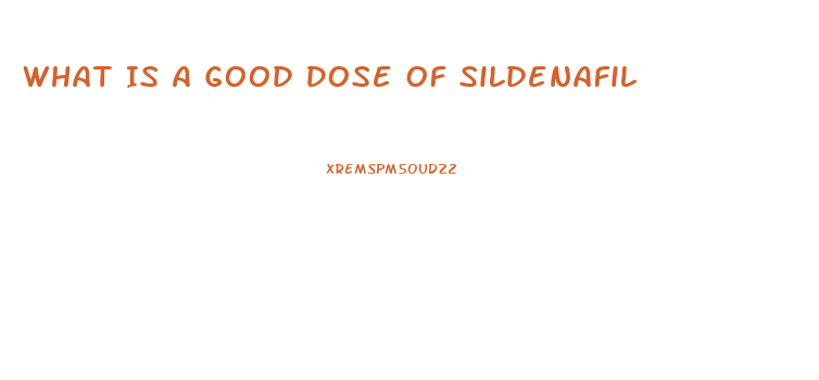 What Is A Good Dose Of Sildenafil