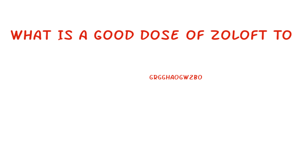 What Is A Good Dose Of Zoloft To Cause Impotence