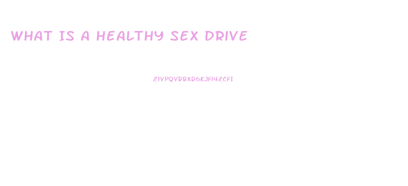 What Is A Healthy Sex Drive