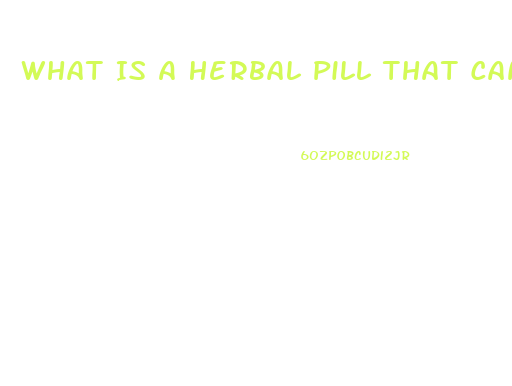 What Is A Herbal Pill That Can Help With Ed